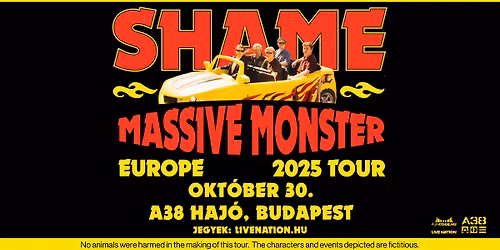 shame - Massive Monster Europe Tour | Budapest 2025