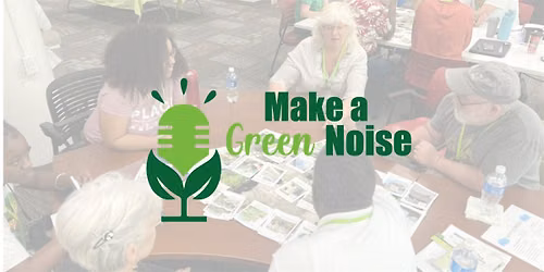 Make a Green Noise: Community-Led, Policy-Driven