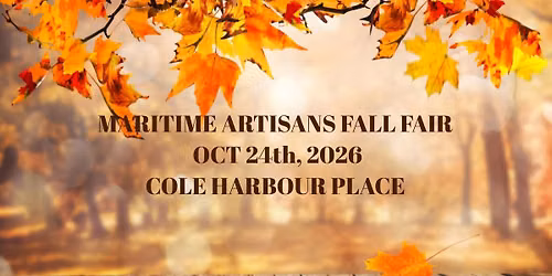 MARITIME ARTISANS FALL FAIR