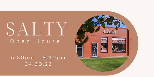 Salty Open House