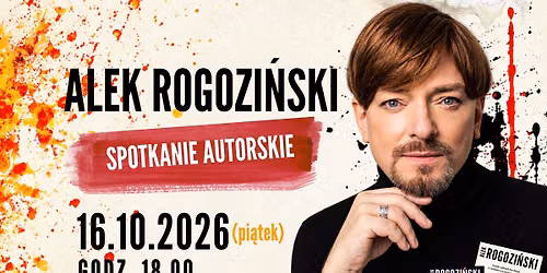 SPOTKANIE AUTORSKIE - Alek Rogozi\u0144ski