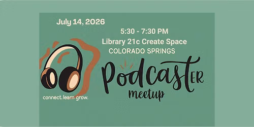 Colorado Springs Podcasters July Meetup