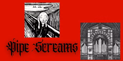 Pipe Screams - Spooky Organ Concert