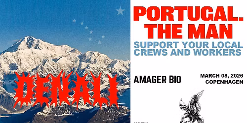 Portugal. The Man \u2013 The Denali Tour \u2013 Amager Bio (Support: Cassia)