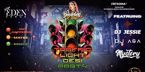 Payday Weekend Desi Traffic Light Party