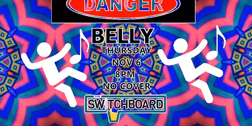 Dangerbelly Switchboard Thu Nov 6