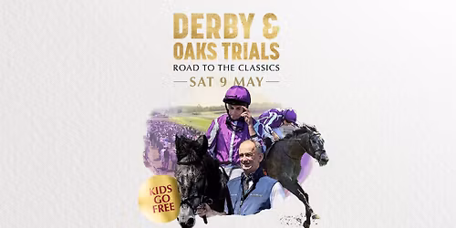 Derby & Oaks Trials