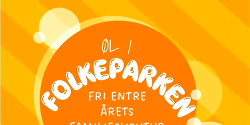 \u00d8l i Folkeparken l\u00f8rdag den 8 august 12.00-18.00