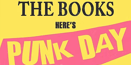 Never Mind The Books. Here's... PUNK DAY