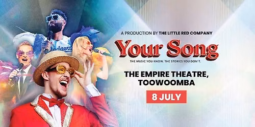 Your Song | Toowoomba