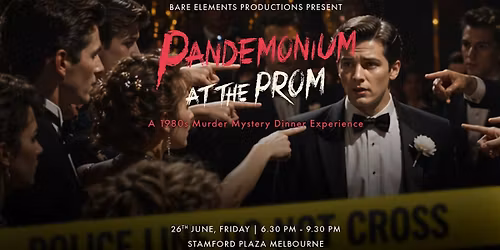 Pandemonium at the Prom | An 80s M**der Mystery Dinner