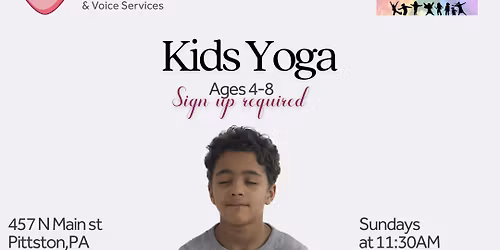 Kids Yoga - Pittston, PA $10 -Every Other Sunday 11:30