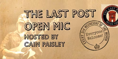 THE LAST POST OPEN MIC