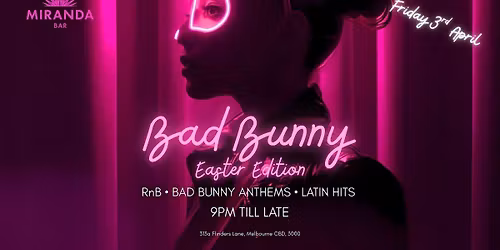 Bad Bunny: Easter Edition \u2013 Good Friday Party