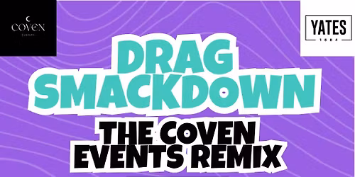 Drag Smackdown! The Coven Events Remix