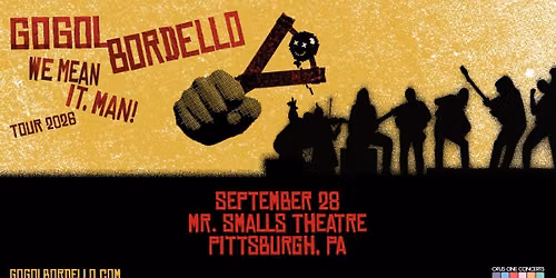 Gogol Bordello - We Mean It, Man! Tour 2026