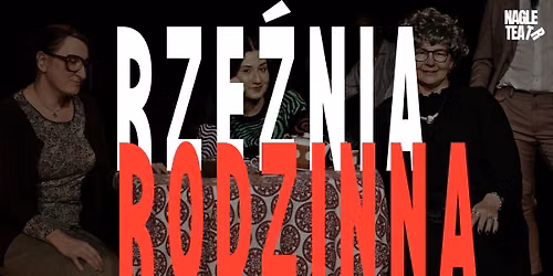 Rze\u017ania rodzinna - spektakl Nagle Teatru