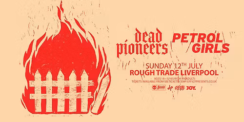 Dead Pioneers & Petrol Girls (co-headline) at Rough Trade, Liverpool