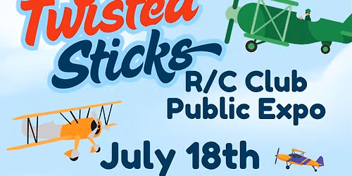 Twisted Sticks Annual R\/C Expo