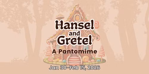 Hansel and Gretel, A Pantomime