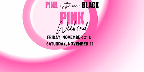 Pink Weekend!!