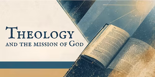 Theology & The Mission of God