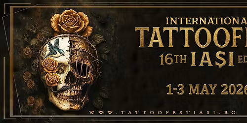 16th International TattooFest Ia\u0219i