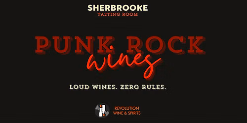 Sherbrooke Presents: Punk Rock Wines
