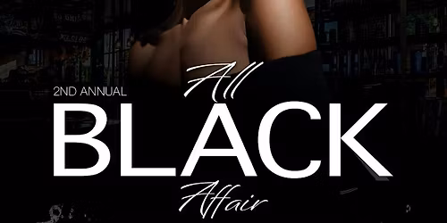 ALL BLACK AFFAIR (PT 2)