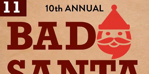 10th Annual BAD SANTA TOY DRIVE 2025