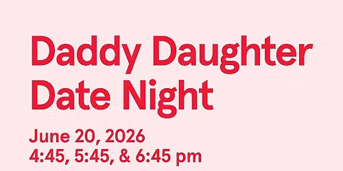 Daddy Daughter Date Night at Chick-fil-A Laurens County