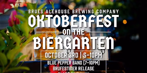 Oktoberfest on the Biergarten featuring Blue Pepper Band