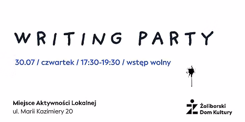 Marymoncka Pracownia Tw\u00f3rcza: Writing Party