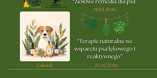 Warsztaty: "Zio\u0142owe remedia dla psa" oraz "Terapie naturalne we wsparciu psa l\u0119kowego i reaktywnego"