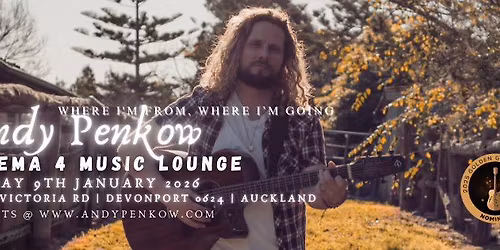 Andy Penkow @ Cinema 4 Lounge Devonport, Auckland NZ