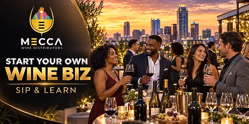 Start Your Own Wine Biz: Sip & Learn