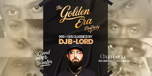The Golden Era Day Party - 90s & 00s Classics by DJ B-LORD at Champagne!