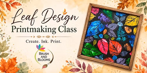 Leaf Design Printmaking Class