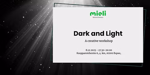 Dark and light creative workshop