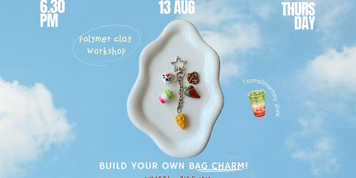Polymer Clay - Bag Charm Workshop