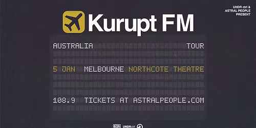 KURUPT FM | MELBOURNE | NORTHCOTE THEATRE