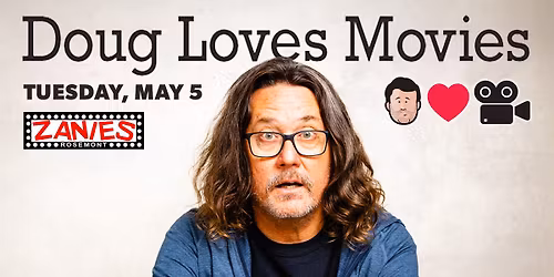 Doug Loves Movies at Zanies Rosemont