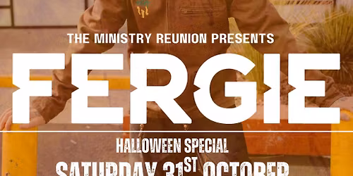 The Ministry Reunion Presents Fergie