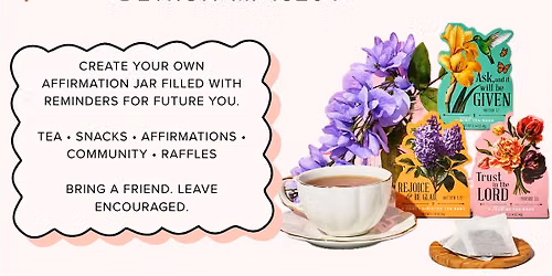 Affirmations & Tea Party