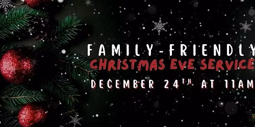 Family-Friendly Christmas Eve Service