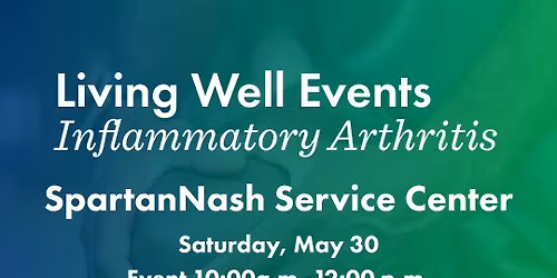 Living Well with Inflammatory Arthritis - Rheumatoid Arthritis