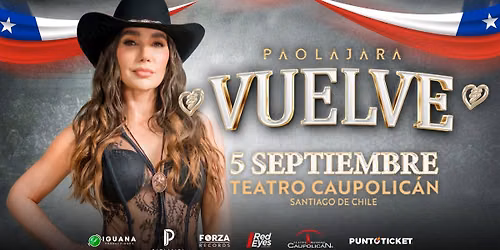 PAOLA JARA | VUELVE TOUR | 5 DE SEPTIEMBRE TEATRO CAUPOLIC\u00c1N