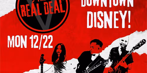 The Re\u00e1l De\u00e1l LIVE! at Downtown Disney