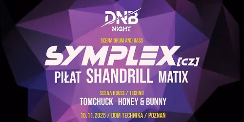 DNB NIGHT pres. SYMPLEX (CZ) & SHANDRILL!