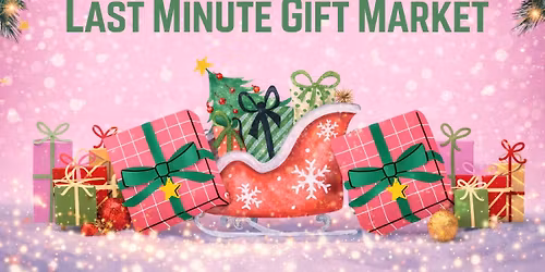 Last Minute Gift Market \ud83c\udf81